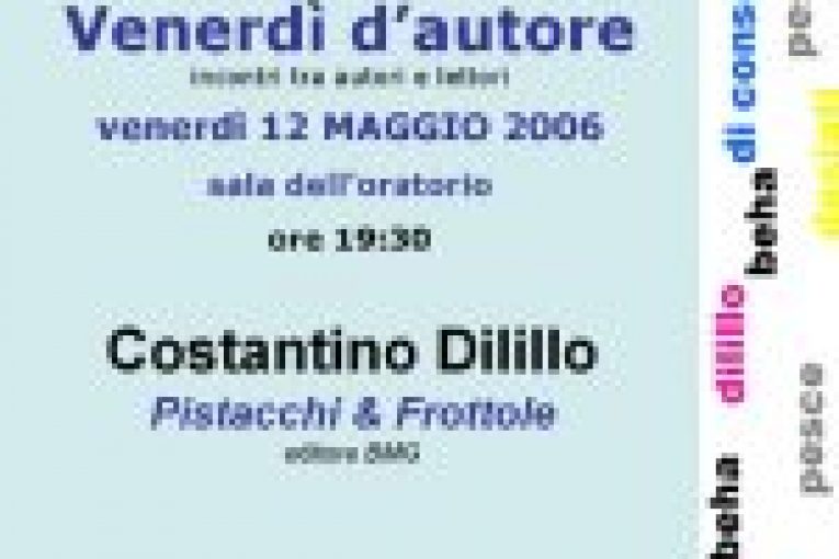 Costantino Dilillo – Pistacchi & frottole