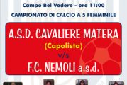 Campionato Calcio a 5 femminile: A.S.D. Cavaliere Matera – F.C. Nemoli