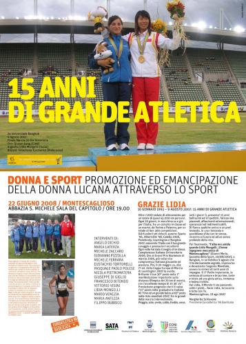 Domenica 22 Giugno 2008 a Montescaglioso  I° edizione di Donna e Sport