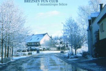 BREZNEV FUN CLUB – Il misantropo felice