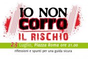 IO NON CORRO… IL RISCHIO